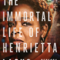 The Immortal life of Henrietta Lacks